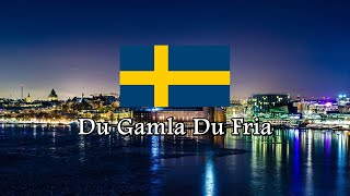 National Anthem of Sweden  Du Gamla Du Fria [upl. by Hussar]