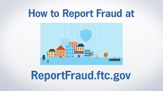 How to Report Fraud at ReportFraudftcgov  Federal Trade Commission [upl. by Jereme]