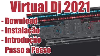 Virtual DJ 2021 Download Instalação e Introdução [upl. by Yenitirb]