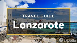 Lanzarote Vacation Travel Guide  Expedia [upl. by Nitnelav]