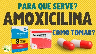 💊 AMOXICILINA serve para quê COMO TOMAR Bula em vídeo [upl. by Macknair]