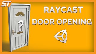 OPENING a DOOR in UNITY with a RAYCAST [upl. by Oznola]