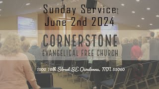 06022024 Cornerstone EFC Sunday Service [upl. by Negaem]