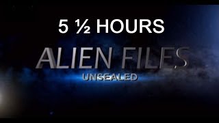 Alien Files Unsealed UFO 5h 30m series edited together [upl. by Delsman]