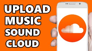 How to Upload Music to Soundcloud 2025 [upl. by Gierc394]