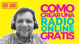 🔴 Cómo crear una 📣 RADIO ONLINE gratis [upl. by Astri]