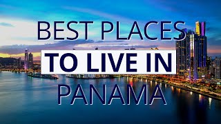 10 Best Places To Live In Panama  Move To Panama [upl. by Annairb]