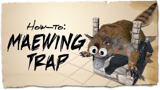 How to build a Maewing Taming Trap ASE [upl. by Glasgo54]