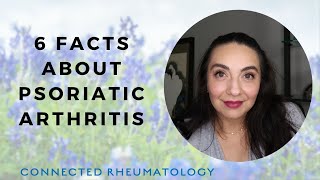 6 Facts about Psoriatic Arthritis [upl. by Malchus862]