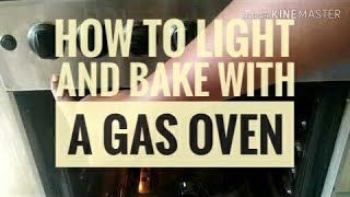 How to Light and Bake with a Gas Oven  LEO TUNAPIKA [upl. by Fowle]