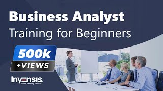 Business Analyst Training for Beginners  Business Analysis Tutorial  Invensis Learning [upl. by Karel347]