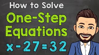 How to Solve OneStep Equations  OneStep Equation Steps  Math with Mr J [upl. by Attey]