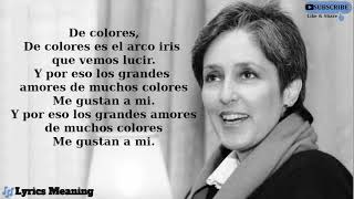 Joan Baez  De Colores  Lyrics Meaning [upl. by Veda260]