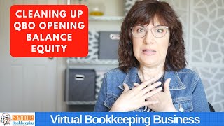 How to cleanup Opening balance equity in QuickBooks Online [upl. by Suhail]