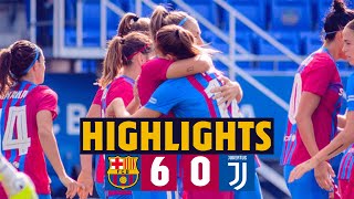 HIGHLIGHTS  Barça Women 6–0 Juventus Women  HISTORIC GAMPER TROPHY VICTORY 🏆🏆 [upl. by Reitrac]