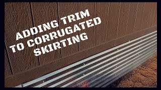 Adding Trim To Corrugated Skirting [upl. by Marchelle]