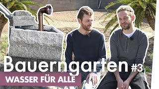 Bauerngarten Teil 3 – Brunnenwasser für alle  Kliemannsland [upl. by Accem]