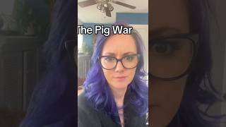 The Absurd War That Started Because of a Pig [upl. by Sherrill]