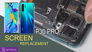 Huawei P30 Pro Screen Replacement [upl. by Ntsyrk]