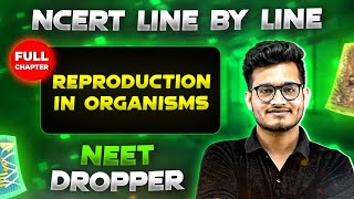 Reproduction in Organisms FULL CHAPTER  NCERT Class 12th Botany  Chapter 13  Yakeen NEET [upl. by Tocs]