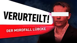 Der Mordfall Lübcke  Verurteilt  Der Gerichtspodcast [upl. by Darill]