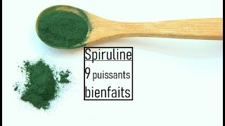 Les 9 Bienfaits de la SPIRULINE [upl. by Donnenfeld]