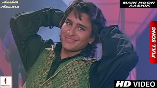 Main Hoon Aashik  Full Song HD  Aashik Aawara  Saif Ali Khan Mamta Kulkarni [upl. by Masao]