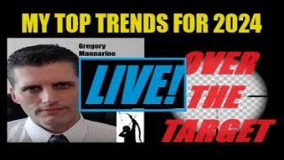 LIVE MY TOP TRENDS FOR 2024 By Gregory Mannarino [upl. by Kato315]