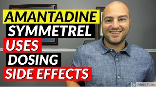 Amantadine Symmetrel  Pharmacist Review  Uses Dosing Side Effects [upl. by Etteniuq]