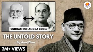 Subhash Chandra Bose The Untold Story  Anuj Dhar  SangamTalks [upl. by Shipley]