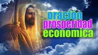 ORACION DIARIA PARA ABUNDANCIA Y PROSPERIDAD ECONOMICA [upl. by Birchard]