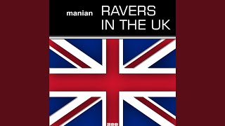 Ravers in the UK Video Edit [upl. by Northington]