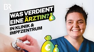 Klinik und Impfzentrum Was lohnt sich mehr Das verdient eine Assistenzärztin  Lohnt sich das  BR [upl. by Kelley357]