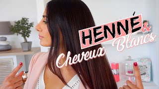 CHEVEUX BLANCS amp COLORATION Végétale Henné  Mes Astuces ✨🌿 [upl. by Aztinad614]