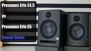 Presonus Eris E45 vs Presonus Eris E5  Sound Demo [upl. by Wilscam]