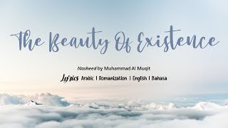 Nasheed Muhammad Al Muqit  The Beauty Of ExistenceLyrics ArabicRomEngBahasa [upl. by Myles]