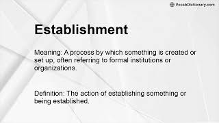 Establishment Meaning [upl. by Neelon]