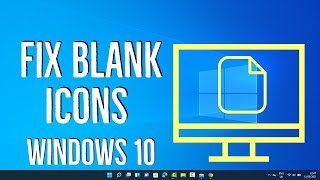 How to Fix Blank Icons in Windows 10 [upl. by Htidirrem]