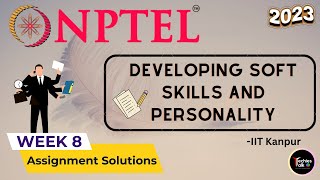 NPTEL Developing Soft Skills and Personality Week8 Quiz Assignment Solution  July 2023  IIT Kanpur [upl. by Ahsauqal]