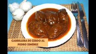 CARRILLERAS DE CERDO AL PEDRO XIMÉNEZ Receta Tradicional 😋PORK CHEEKS [upl. by Idisahc664]