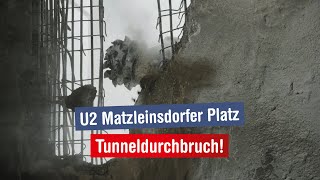 U2 Matzleinsdorfer Platz Tunneldurchbruch [upl. by Nyret]