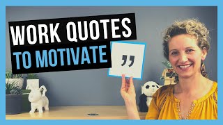 Positive Quotes For Work TO STAY MOTIVATED [upl. by Alysoun]