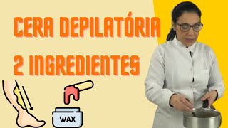 Faça CERA DEPILATÓRIA em Casa Com Apenas 2 Ingredientes [upl. by Lamb]