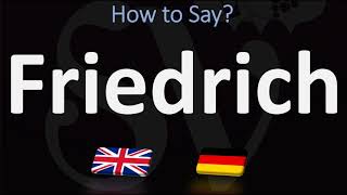 How to Pronounce Friedrich  German Vs English Pronunciation Guide [upl. by Ahter]