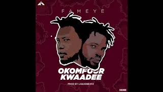 Fameye  Okomfour Kwadee Official Audio [upl. by Idolah]