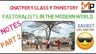 class 9 NCERT history chapter 5 Pastoralists in the Modern World with notes part 2 [upl. by Blunt106]