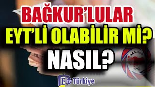 BağKur lular EYT Li Olabilir mi Nasıl [upl. by Dorcas]