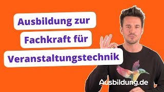 Ausbildung zur Fachkraft für Veranstaltungstechnik – Ausbildungde [upl. by Allekram]