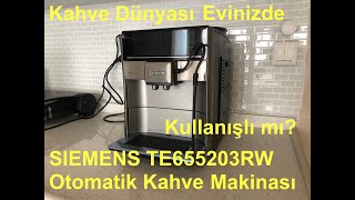 Siemens EQ6 Plus s500 TE655203RW Tam Otomatik Kahve Makinesi İncelemesi [upl. by Ainoloppa]