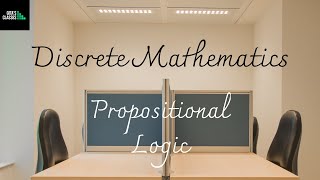 DISCRETE MATHEMATICS  PROPOSITIONAL LOGIC  BASIC DEFINITIONS [upl. by Ethyl]